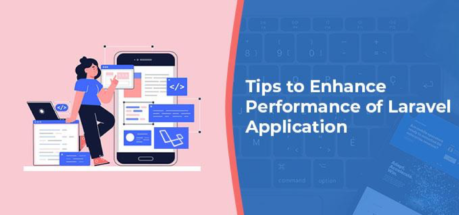 15 tips to enhance the performance of your Laravel Application